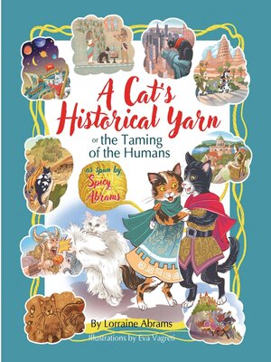 cover image of A Cat's Historical Yarn or the Taming of the Humans